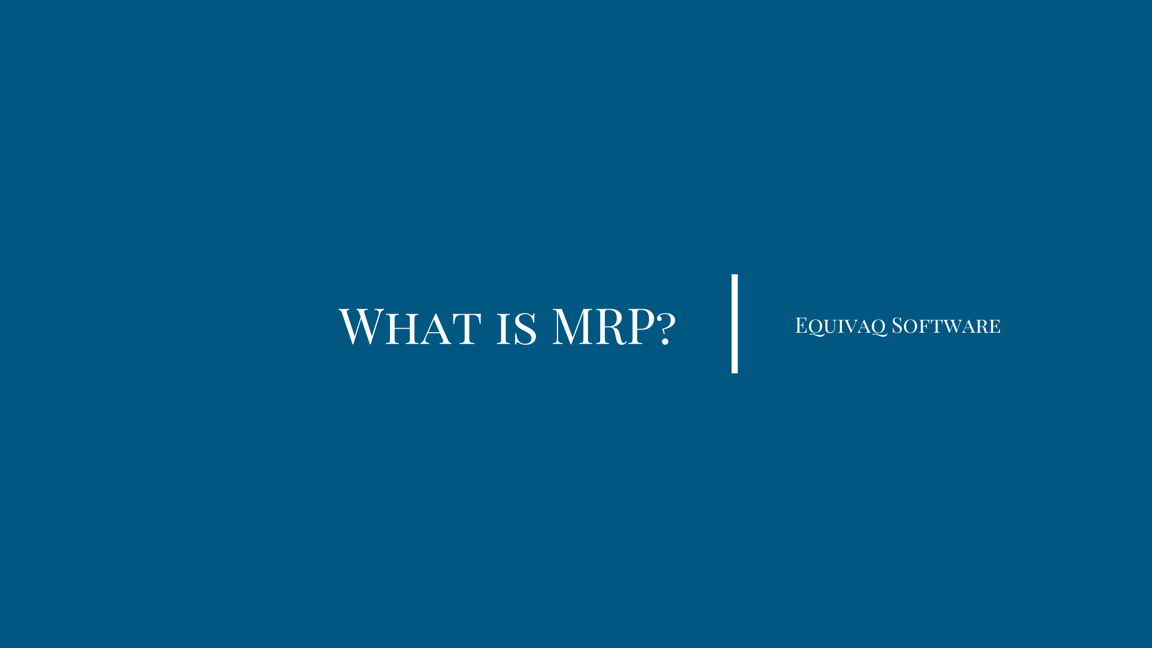What is MRP?